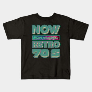 Now That's What I Call Retro 70'S Kids T-Shirt